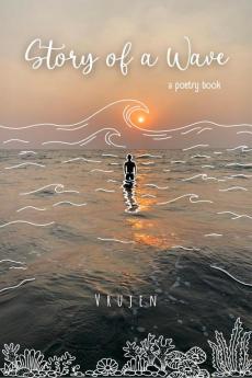 Story of a Wave : A poetry book