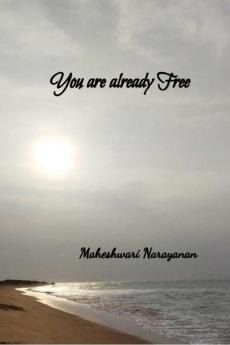 You are already free
