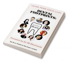 Dental Footprints : Learn from their lives