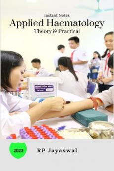 Applied Haematology : Theory and Practical