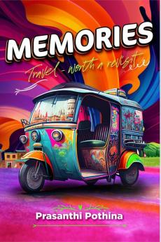 Memories : Travel-worth a revisit