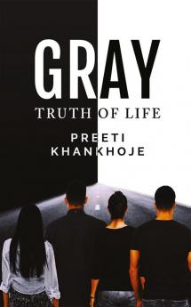 Gray : Truth of life