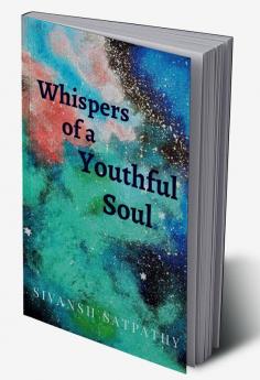 Whispers of a youthful soul