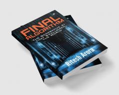 Final Algorithm - The Generative AI that Swallowed The World