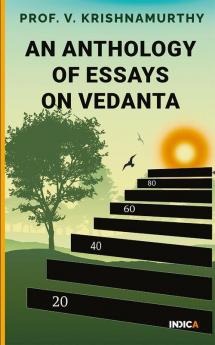 An Anthology of Essays on Vedanta