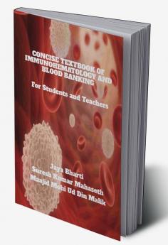 Concise Textbook Of Immunohematology And Blood Banking