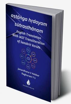 aṣṭāṅga hṛdayam sūtrasthānam : English Translation with IAST Transliteration of Sanskrit Verses