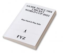 Guide To Icc Odi World Cup 2023 : Play Hard & Play Safe