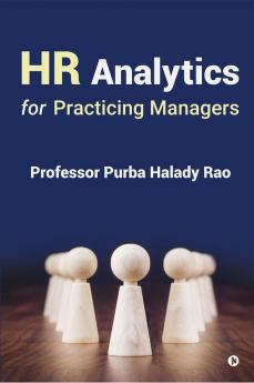 HR Analytics… for Practicing Managers