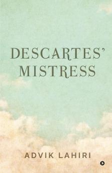 Descartes' Mistress
