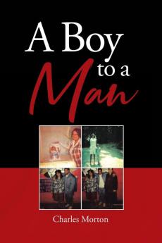 A Boy to A Man