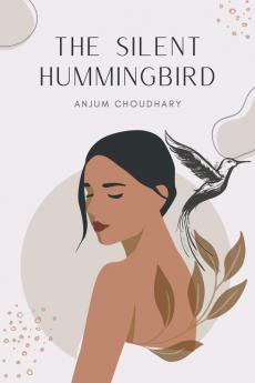 The Silent Hummingbird