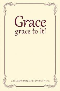 Grace grace to It!