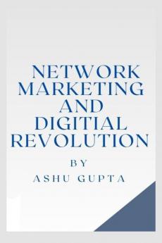 Network Marketing and Digital Revolution|नेटवर्क मार्केटिंग और डिजिटल रिवॉल्यूशन