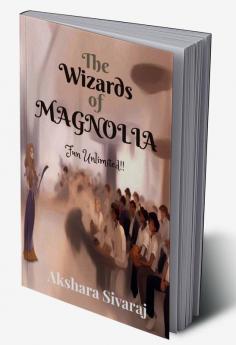 The Wizards of Magnolia : Fun Unlimited