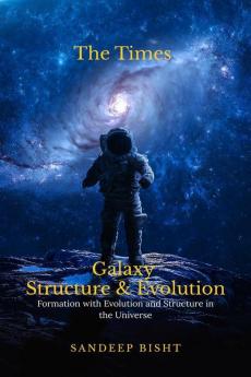 Galaxy Structure and Evolution