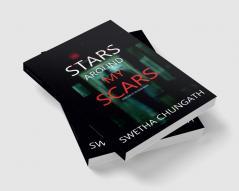 Stars Around My Scars : Other side of the blood maker