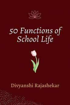 50 Functions of School Days