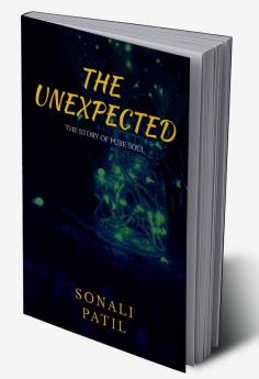 The Unexpected : Story Of Pure Soul