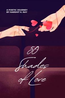 50 Shades of Love: A Poetic Journey