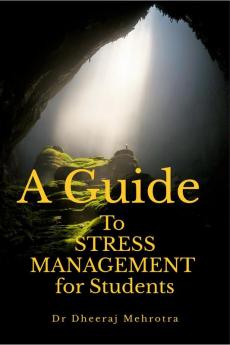 A Guide To Stress Management For Students