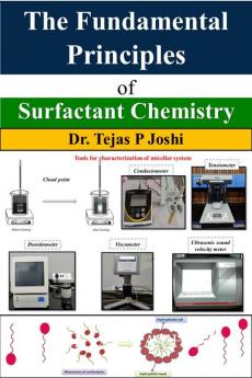 The Fundamental Principles of Surfactant Chemistry