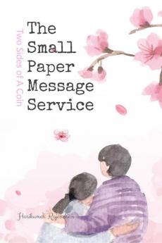 The Small Paper Message Service: Two Sides of A Coin