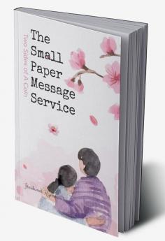 The Small Paper Message Service: Two Sides of A Coin