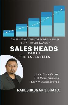 Sales Heads - Part 1 : The Essentials of Sales