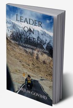 Leader on Wheels : Some Leadership Lessons from The Road