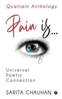 PAIN is… : Universal Poetic Connection