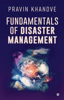 Fundamentals of Disaster Management