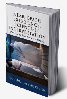 Near-Death Experience: Scientific Interpretation