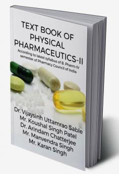 Text Book of Physical Pharmaceutics-II