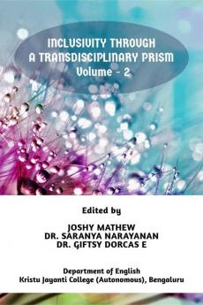 Inclusivity through a Transdisciplinary Prism|Volume - II