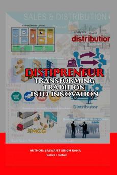 Distipreneur: Indian Grocery Retail Distribution