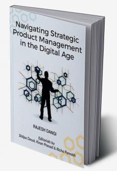 Navigating Strategic Product Management in the Digital Age