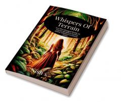 Whispers Of Terrain : In A War-Ravaged World an outcast deciphers ancient stones' whispers to restore peace