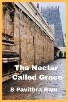 The Nectar Called Grace