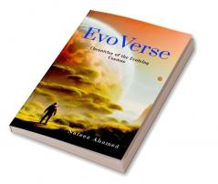 EvoVerse : Chronicles of the Evolving Cosmos