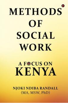 Methods of Social Work: A Focus on Kenya