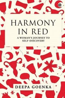 Harmony In Red: A Woman'S Journey To Self-Discovery.