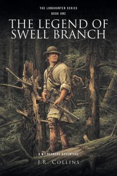 THE LEGEND OF SWELL BRANCH