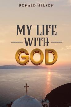 My Life With God