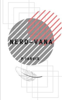 Nerd-Vana: Unleash Your Tech Potential Transform Your World.