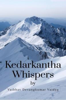 Kedarkantha Whispers