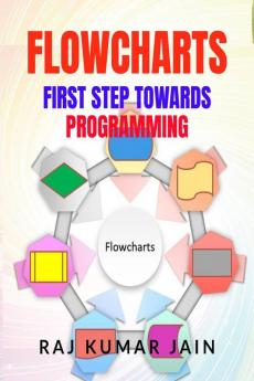 Flowcharts - First Step Towards Programming