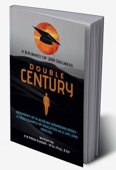 DOUBLE CENTURY-A JOURNEY OF 200 DEGREES