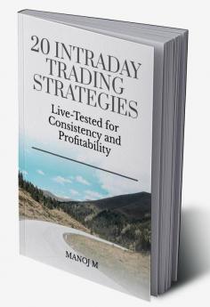 20 Intraday Trading Strategies: Live Tested for Consistency and Profitability