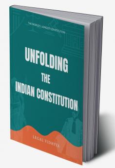 Unfolding The Indian Constitution